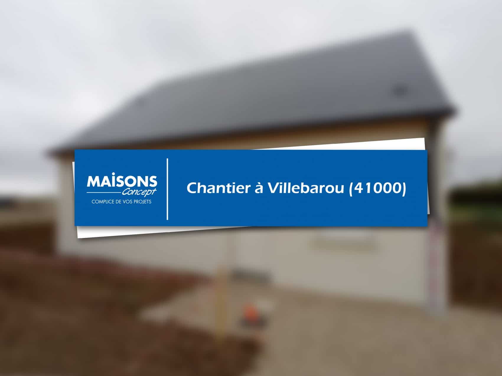 Chantier Maisons Concept à Villebarou