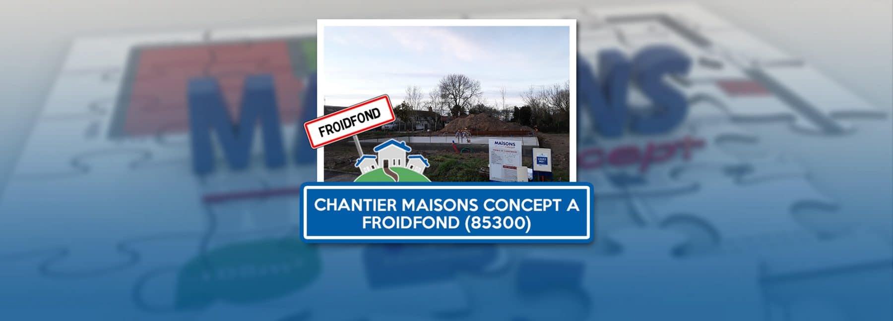 bannière froidfond maisons concept