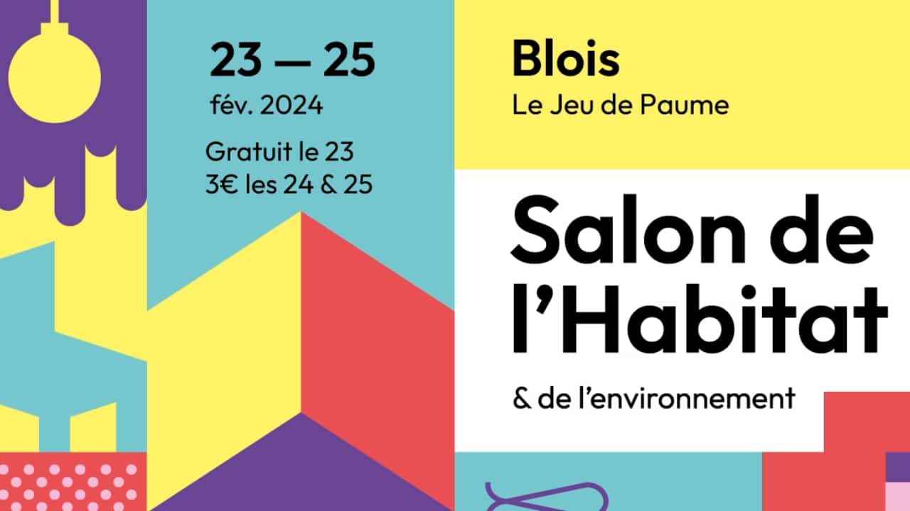 Salon de L'Habitat à Blois - Édition 2024